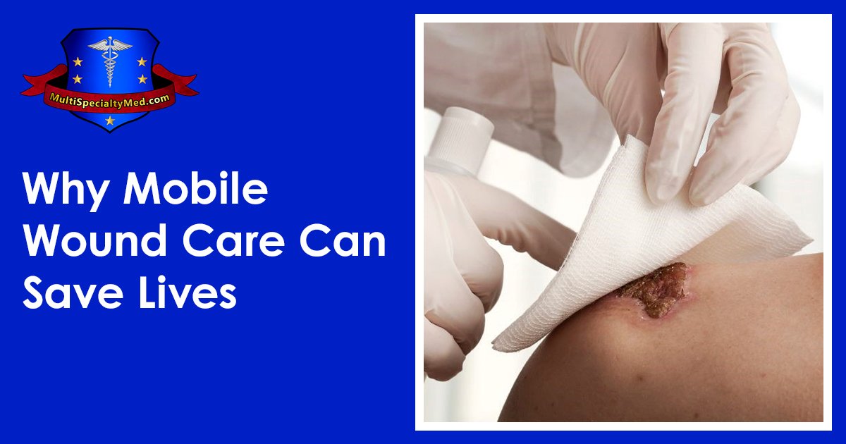 why mobile wound care can save lives Final